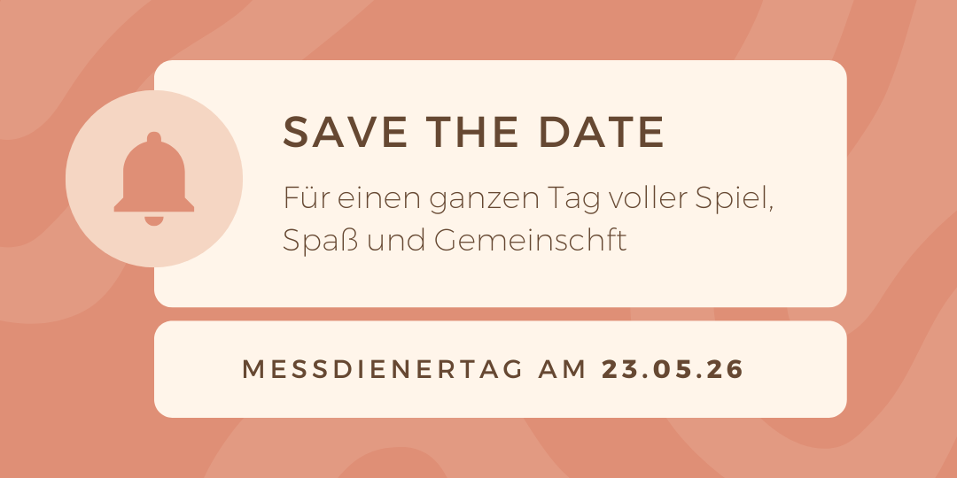 Vorankündigung zum Messdienertag am 23.05.26